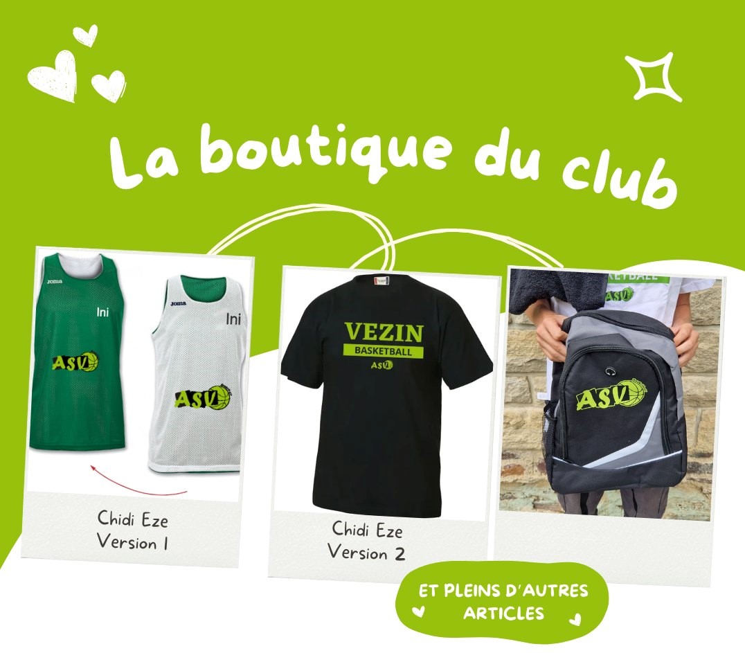 🔥💚🤍 La boutique de l'AS Vezin Basket 🔥💚🤍